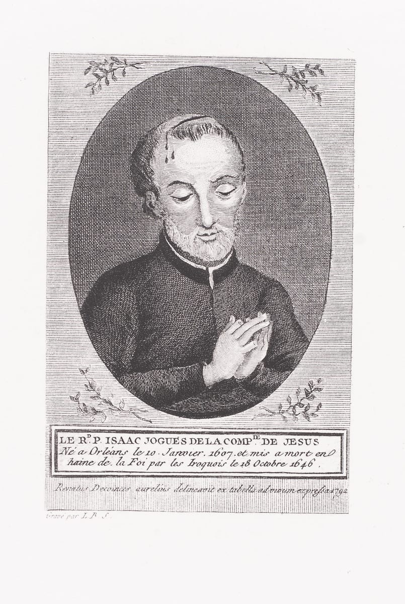 An engraved portrait plate of St. Isaac Jogues, lettered with his name, after a drawing made at Orléans in 1792 AD.